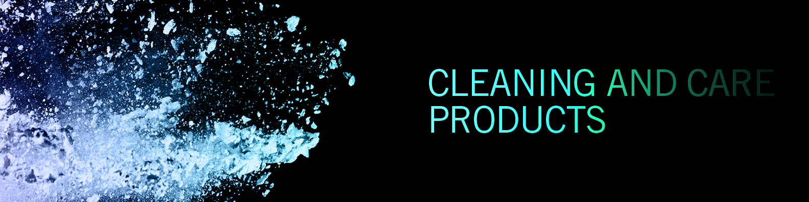 Cleaning and Care Products